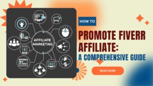 how-to-promote-fiverr-affiliate-a-comprehensive-guide