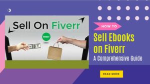 how-to-sell-ebooks-on-fiverr-a-comprehensive-guide
