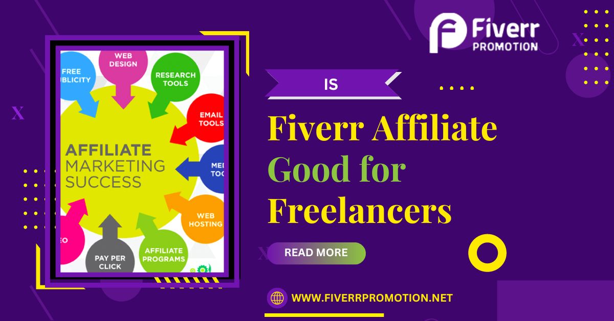 Is Fiverr Affiliate Good for Freelancers?