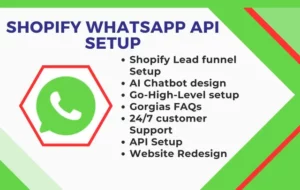 Do whatapp api with integration to automate shopify lead generation al chatbot