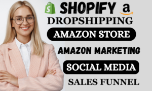 promote amazon shopify store, amazon shopify dropshipping store amazon marketing