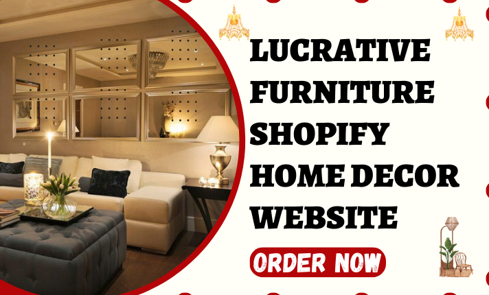 I will build lucrative furniture shopify home interior store home decor shopify website