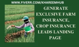I will generate exclusive hot farm insurance, crop insurance leads landing page