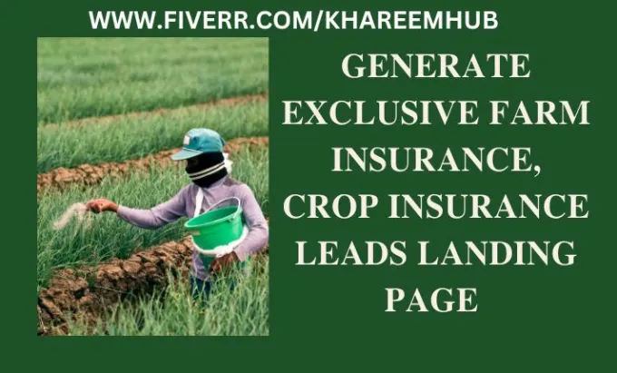 I will generate exclusive hot farm insurance, crop insurance leads landing page