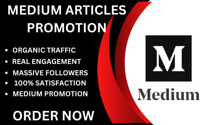 I will do medium article promotion to get medium traffic and followers