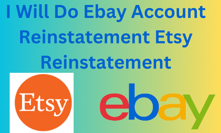 ebay account reinstatement etsy reinstatement