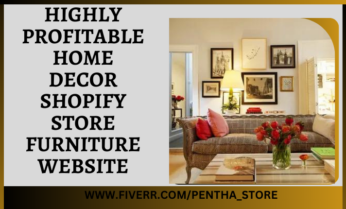 I will build home decor shopify furniture store interior website dropshipping store