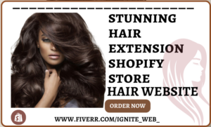 I will create beauty hair extension shopify store hair extension website dropshipping