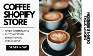 I will design coffee store coffee shopify store branded coffee website coffee shopify