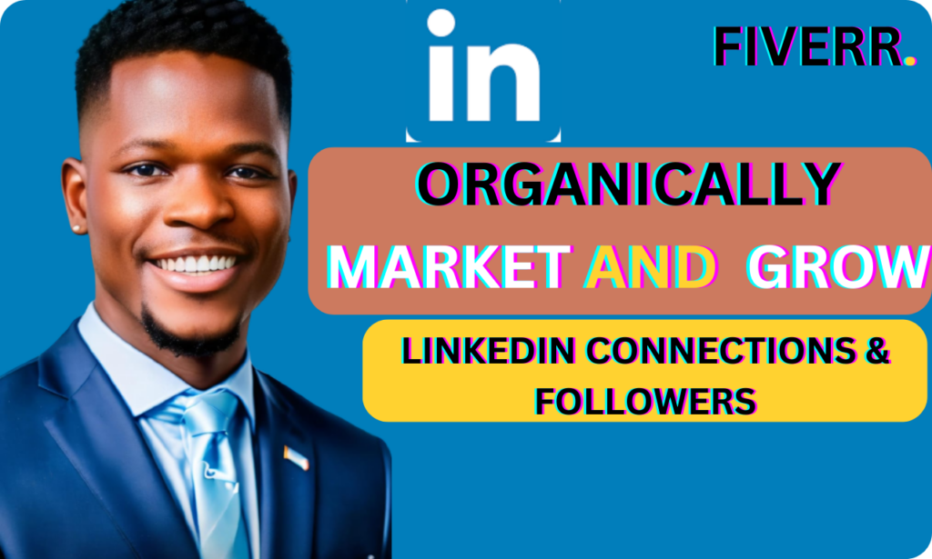 I will be your manager to grow your linkedin followers or connections