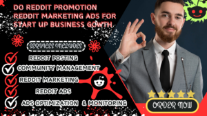 I will do reddit promotion reddit marketing ads for startup business growth