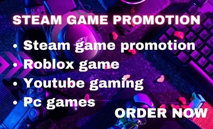 I will do steam game promotion, online game and video game promotion to active audience