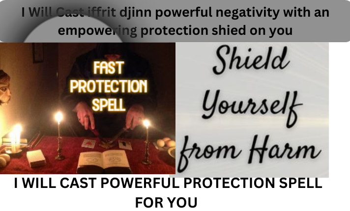 I will iffrit djinn powerful negativity with an empowering protection shied on you