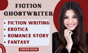 ghostwrite fiction writing, erotic story, short stories erotica, romance story