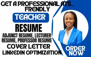 I will write a teacher, lecturer, adjunct, academic resume, cover letter, linkedin