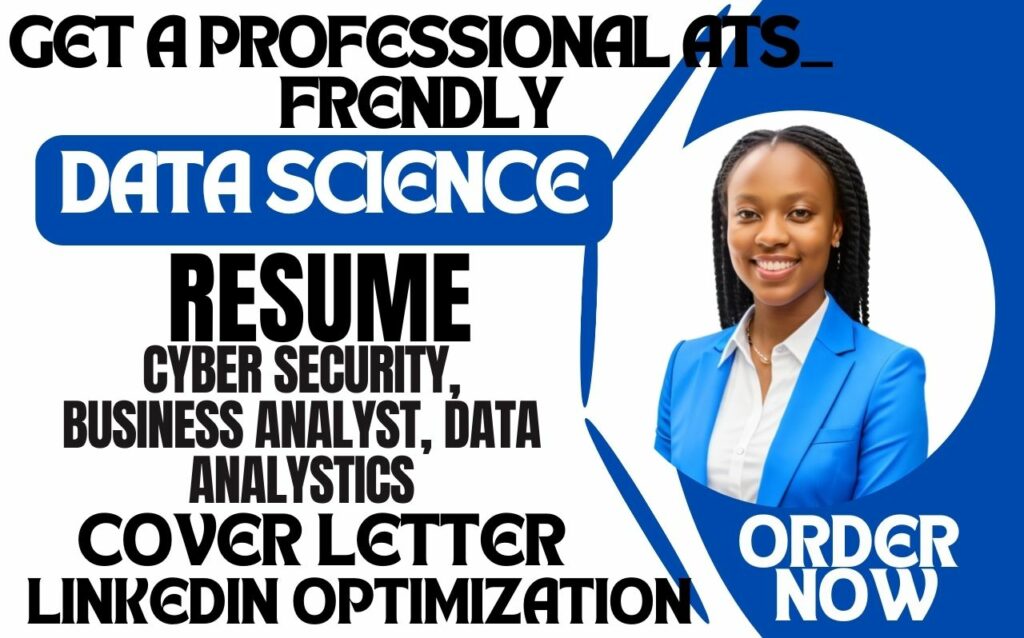 I will write data science, data analyst, cyber security, resume, cover letter, LinkedIn