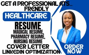 I will write healthcare, medical, pharmacy, cover letter, resume writing, linkedin