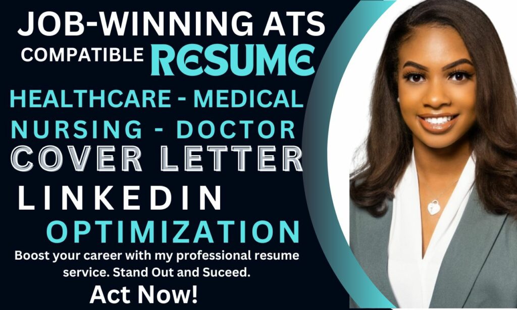 I will write perfect healthcare resume, medical resume, nursing and doctor resume