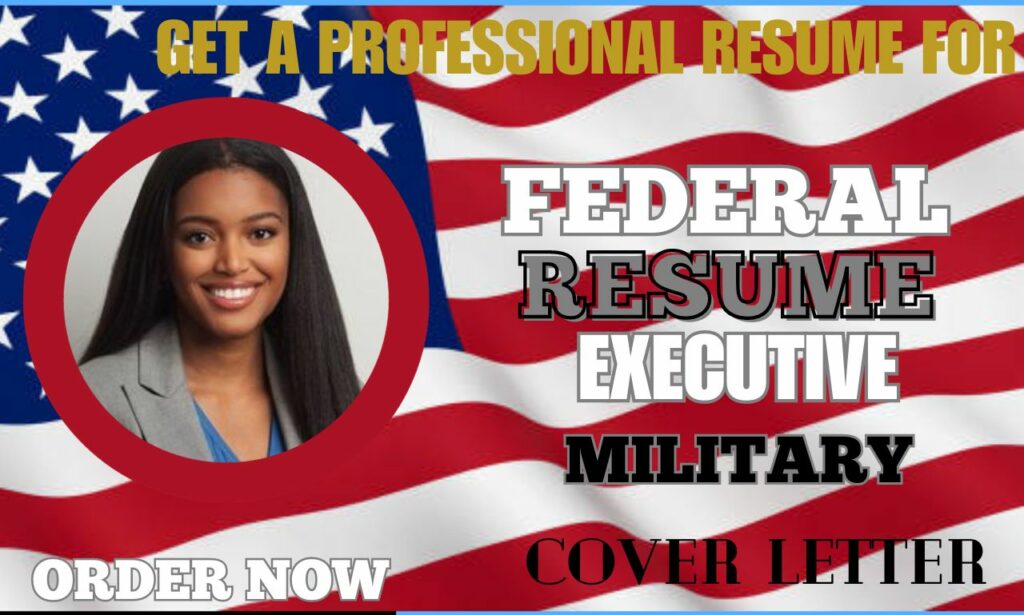 I will write a federal, executive, military, ksa, veteran, USA jobs, government resume