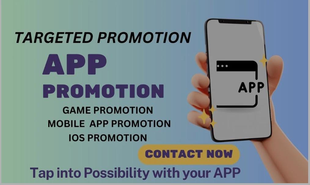 I will promote and market mobile app. Game app, iOS and Android promotion