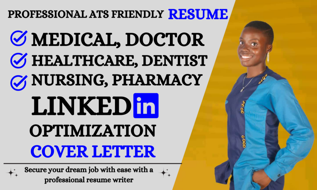 I will write ats healthcare resume, medical, nursing, pharmaceutical resume writing