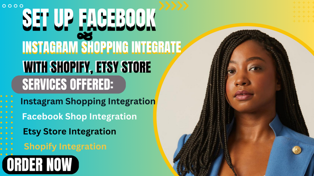 I will do instagram shopping, facebook shop and integrate with shopify, esty store