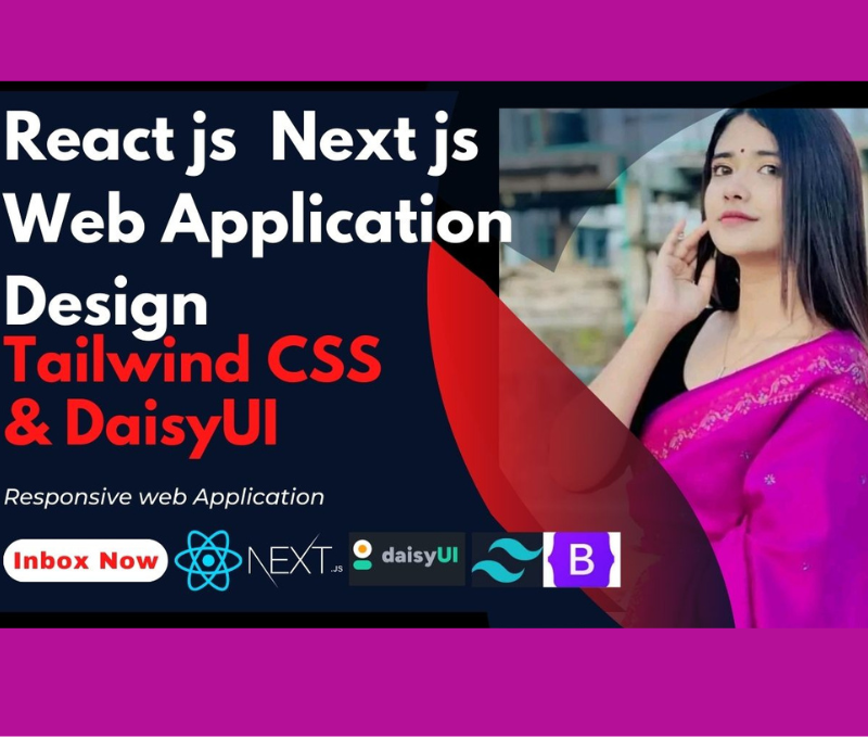 I will build web app react js next js tailwind css daisyui bootstrap website