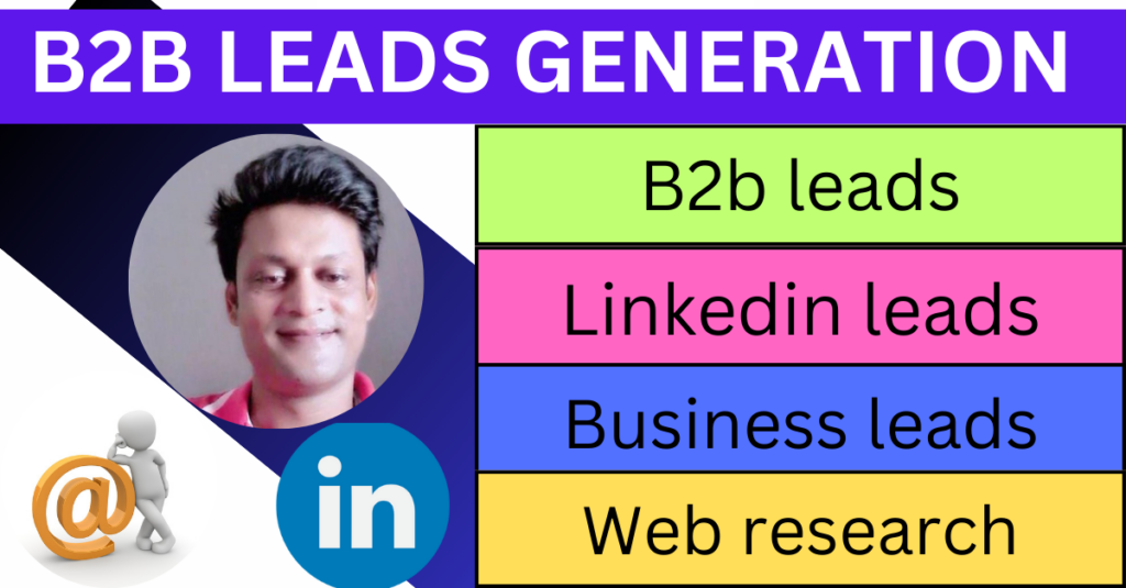 I will do high impact b2b lead generation for any business leads