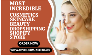 build cosmetics skincare beauty spa Makeup Dropshipping Shopify store website