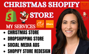 I will design a professional christmas shopify store and christmas dropshipping store