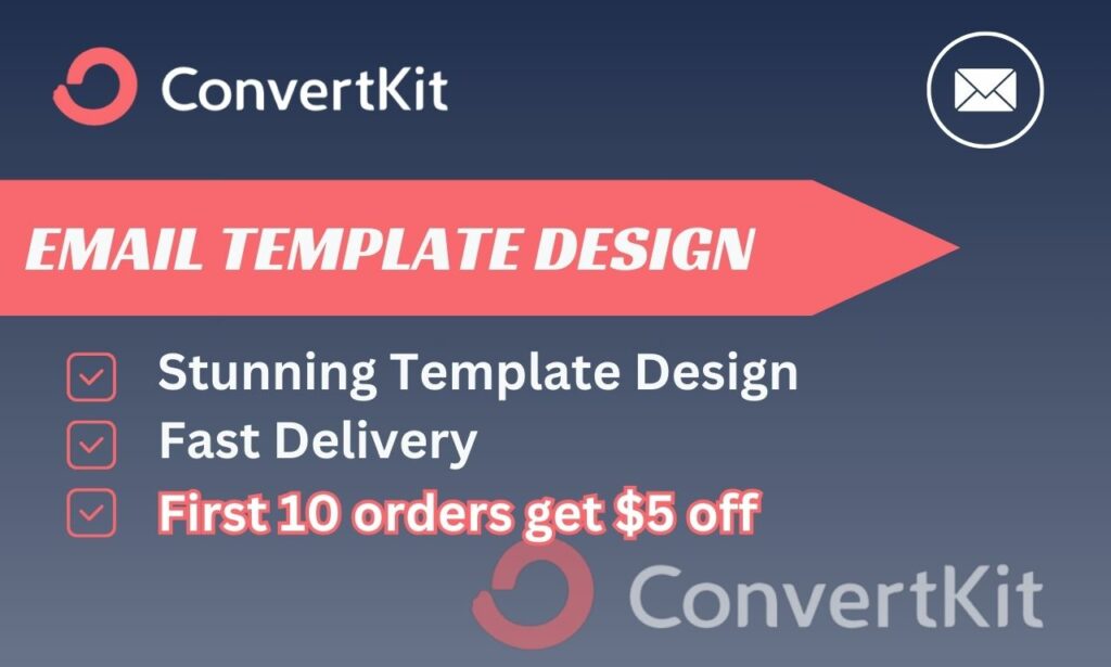 I will design killer convertkit email template, email newsletter, email campaign