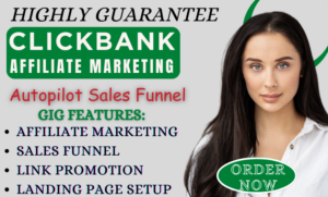 I will do clickbank affiliate, sales funnel, amazon affiliate promotion website