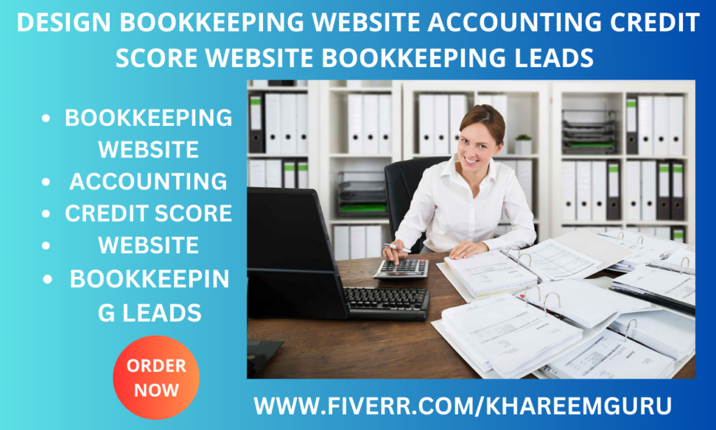 I will design bookkeeping website accounting credit score website bookkeeping leads