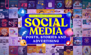 I will design eye catching social media posts, stories and advertising