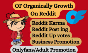 I will do reddit onlyfans traffic, onlyfans promotion, twitter marketing, cbd marketing