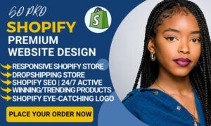 I will build or create a high converting dropshipping store shopify website design