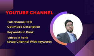 I will do youtube channel and video SEO