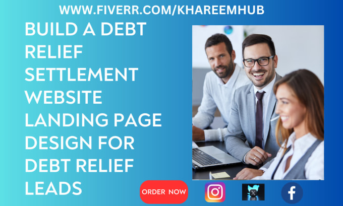 I will build a debt relief settlement website landing page design for debt relief leads
