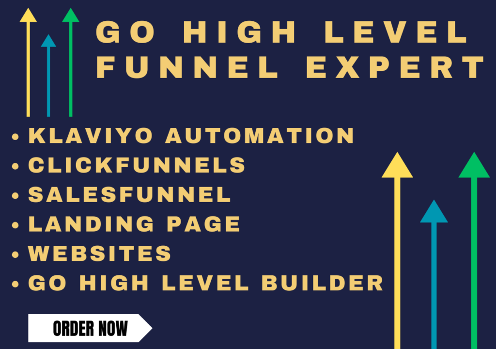 I will do go high level funnel building, clickfunnels, klaviyo automation flow expert