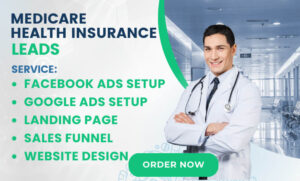 generate medicare leads health insurance leads home care leads medicare leads