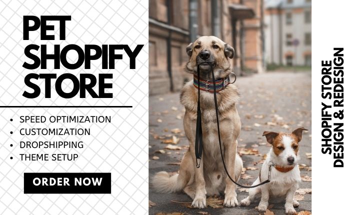 I will build pet shopify store, dog website, pet care, pet products dropshipping