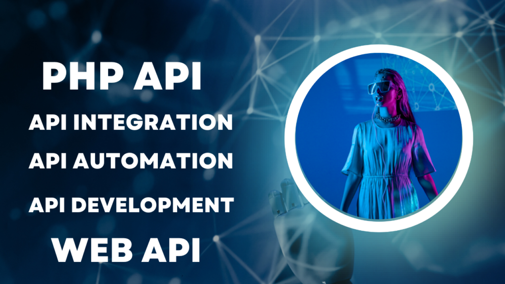 I will do PHP API, API automation, API integration and web API