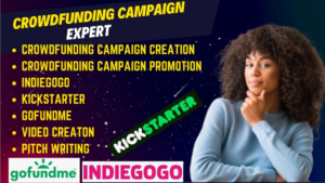 I will create and promote your kickstarter indiegogo gofundme crowdfunding campaign