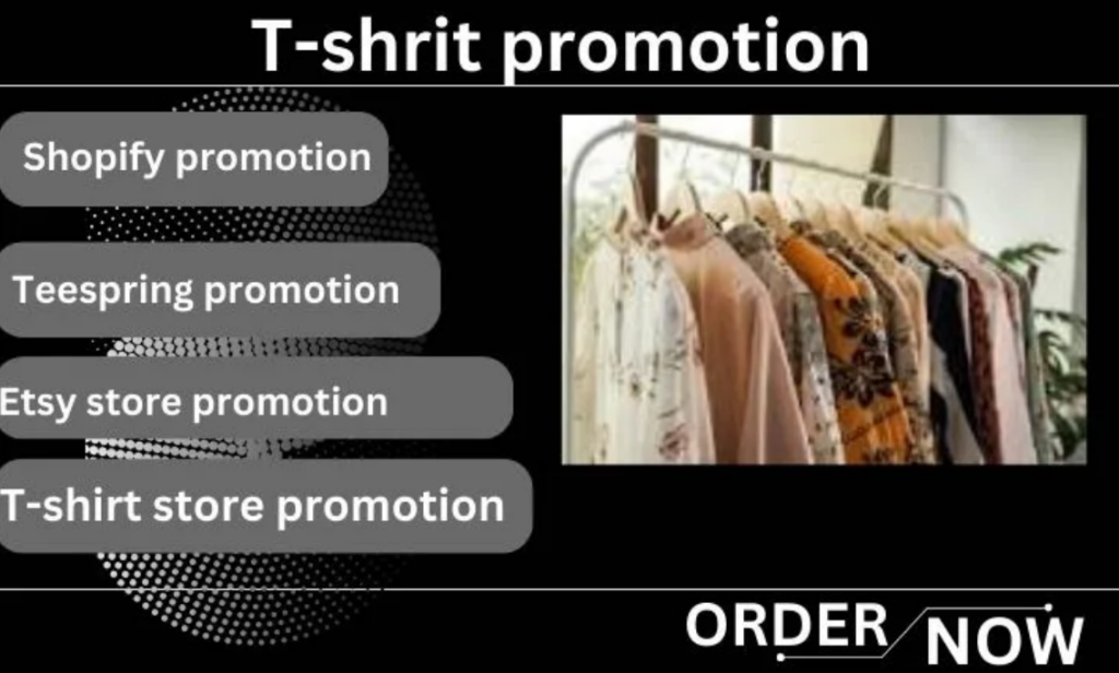 I will promote and advertise your tshirt store to get more traffic