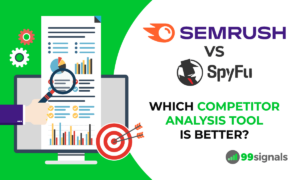 Semrush vs SpyFu: Which Competitor Analysis Tool is Better? (2023)