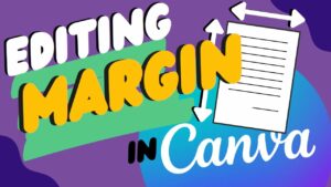 How to edit margins in Canva - Create stellar designs! - YouTube