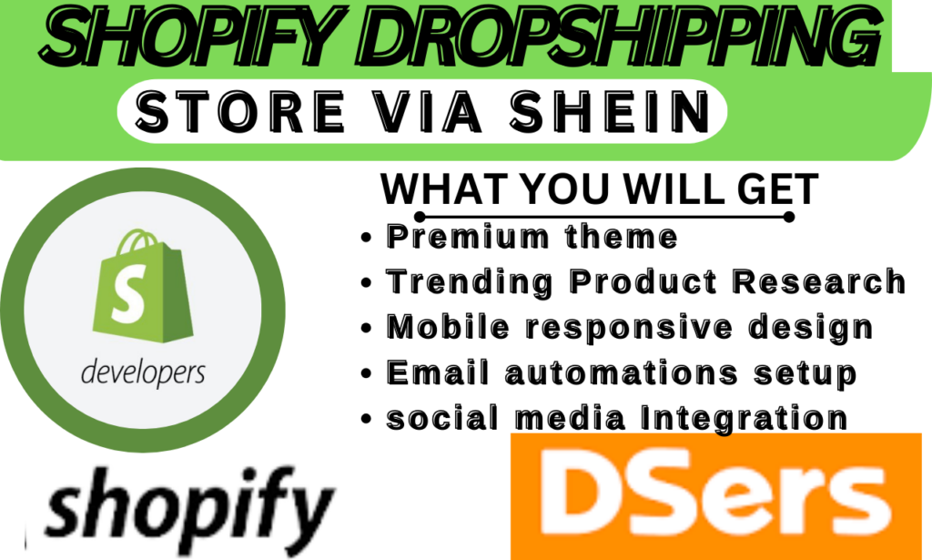 I will create shopify dropshipping website store via shein, supliful, spocket, dsers