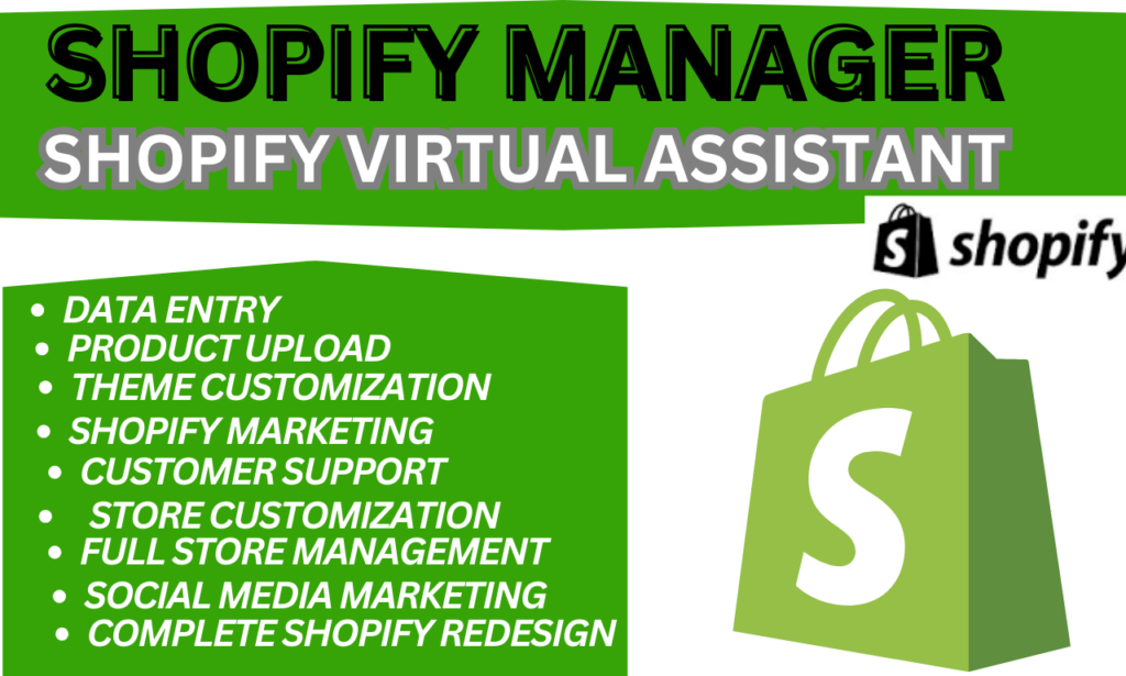 I will manage your shopify store virtual assistant shopify marketing store manager