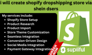 I will build a shopify dropshipping store via shein printiful syncee spreadr supliful