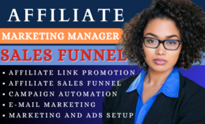 I will be your affiliate marketing manager as a beginners, Clickbank sales funnel